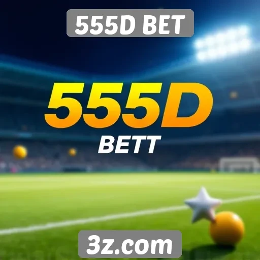 Mercado de apostas online e 555D BET